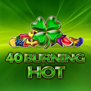 40 Burning Hot