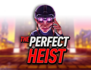 The Perfect Heist