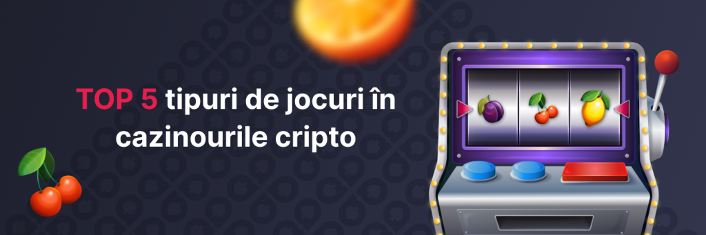 TOP 5 tipuri de jocuri în cazinourile cripto