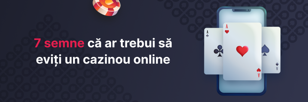 7 semne că ar trebui să eviți un cazinou online